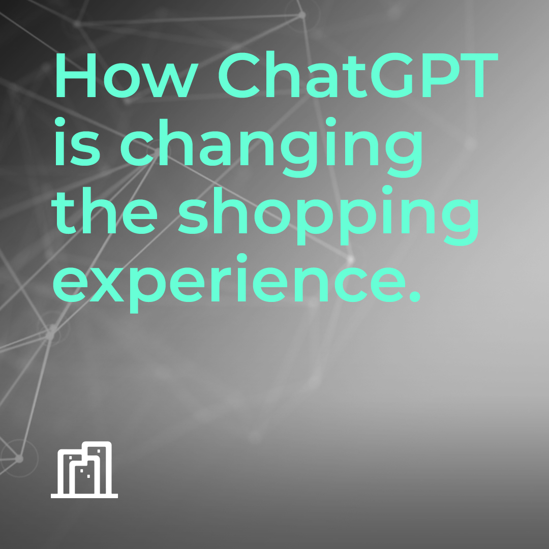 How ChatGPT Is Changing the shopping experience